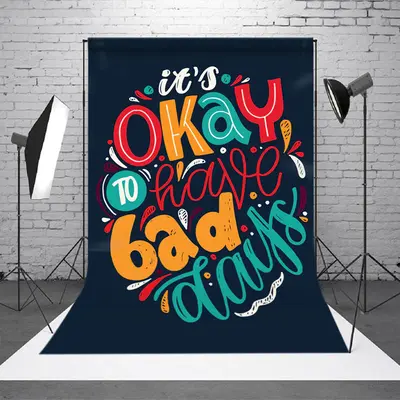 Its Okay To Have Bad Days Navy Blue Slogan Backdrop