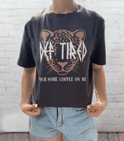 Def Tired Pour Some Coffee On Me Nursing Tops Graphic Tee  Nursing clothes