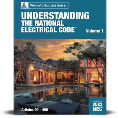 COMPRENDIENDO EL CÓDIGO ELÉCTRICO NACIONAL - Volumen 1 NEC 2023