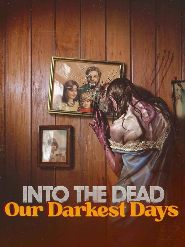 Into the Dead: Our Darkest Days | Steam Altergift