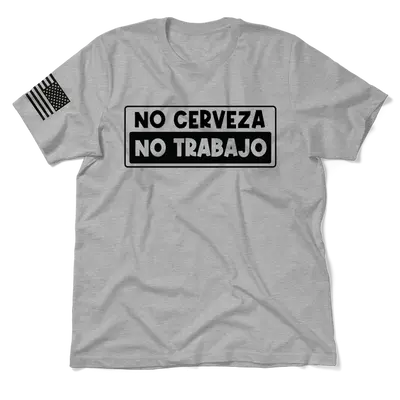 No Cerveza - Heather Gray T-Shirt