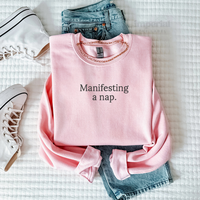 Manifesting a Nap Embroidered Sweatshirt & Comfort Colors T-Shirt, Funny Cozy Loungewear, Oversized Nap Lover Pullover, Sleep...