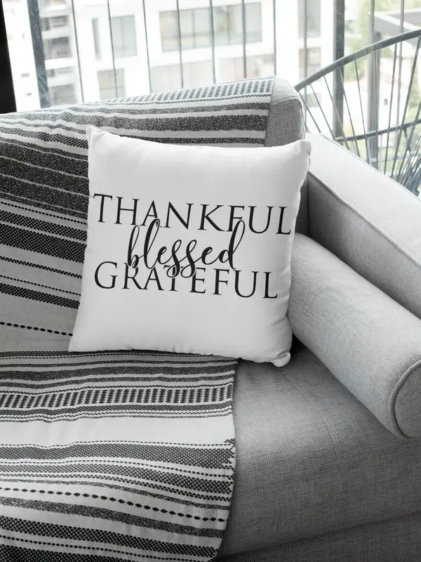 Thankful, Grateful, Blessed Pillow
