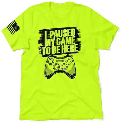 Paused My Game - Safety T-Shirt