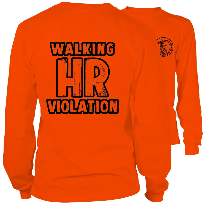 Walking HR Violation - Long Sleeve Hi-Vis T-Shirt