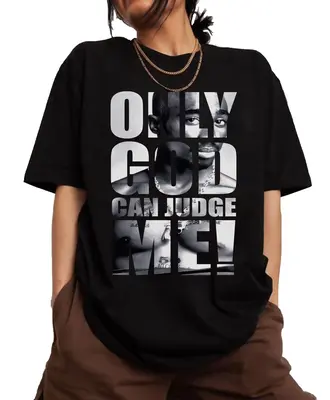 Only God Can Judge Me Tupac Shirt, Tupac Graphic Tee, Tupac Shakur Shirt, 2Pac Shirt, 90s Merch, Hip Hop 90s Legends Shirt, R...