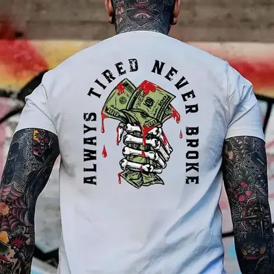 Stylish   T-Shirt for Men – Always Tired Never Broke Black Print Design