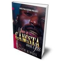 “When a Gangsta Wants You” Paperback