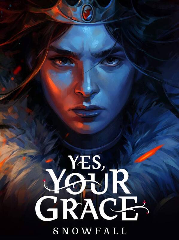 Yes, Your Grace II Snowfall Account | Steam