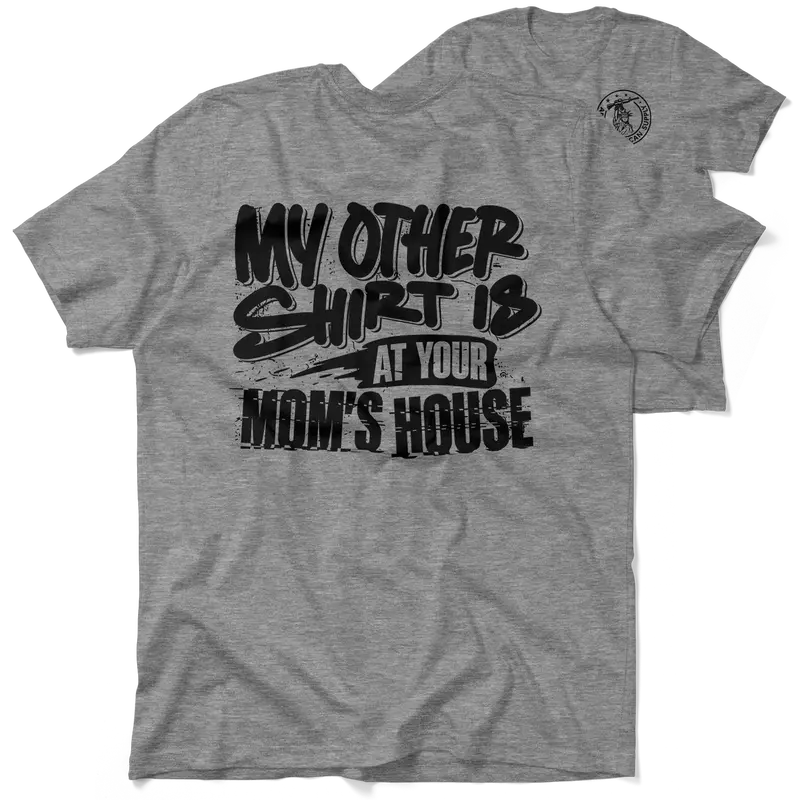 Your Mom's House - Safety T-Shirt