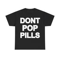 Dont Pop Pills Anti Drugs Y2k 90s Hip-Hop Vibes Heavy Cotton Graphic T-Shirt Tshirt Shirt HipHop Rap Tee Casual Classic Fashi...