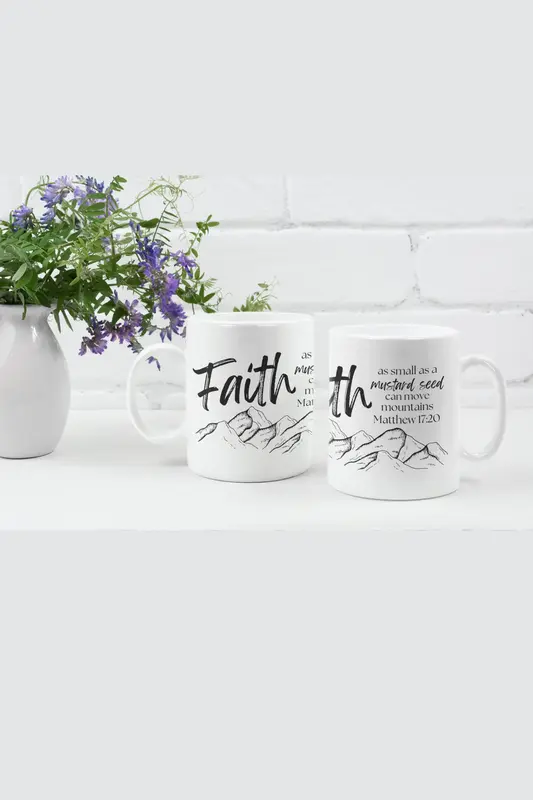 Faith Can Move Mountains Coffee Cup