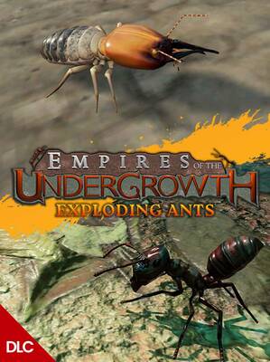 Empires of the Undergrowth Exploding Ants DLC ROW | Steam