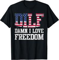 classic cotton graphic fashion round neck men tee DILF Damn I Love Freedom Funny 4th Of July T-Shirt