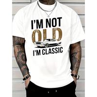 Men's I'm Not Old, I Am Classic Pattern T-shirt-Soft Cotton, Casual Crew Neck, Short Sleeve, Vintage Car Print-Durable and Br...