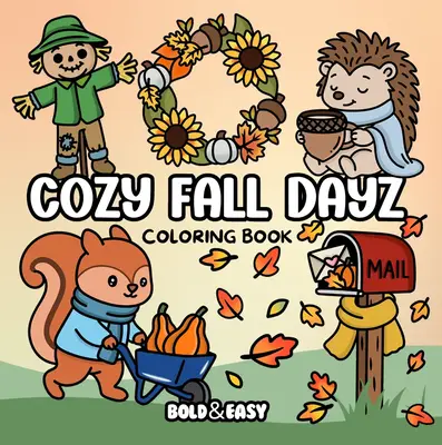 Cozy Fall Dayz Bold & Easy Coloring Book & Reusable Protective Sheet by Wook Books
