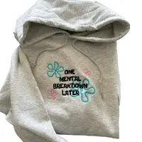 One Mental Breakdown Embroidered Hoodie Tops