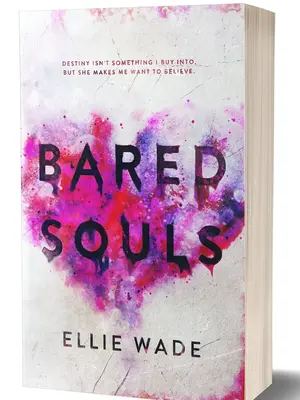 Bared Souls by Ellie Wade, Signed Regular Edition Soft Cover Emotional Love Story Book