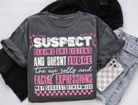 Suspect Claims She Listens And Doesnt Judge Tshirt, Suspect Trendy Shirt, Trending Tee Top Womenswear Streetwear Summer Crewn...