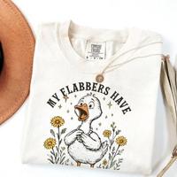 [Saleup to 75%]Comfort Colors My Flabbers Have Been Gasted Sarcastic Goose Humor  Attitude Adult Humor Fun T-Shirt Animal Shi...