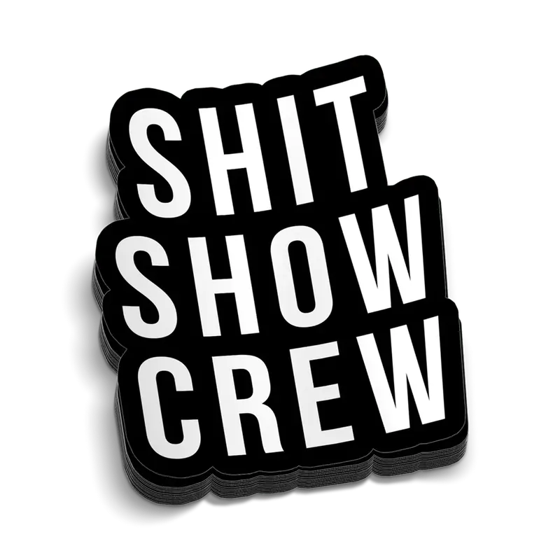 Shit Show Crew Hard Hat Decal