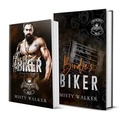 Birdie's Biker Signed Regular Edition by Misty Walker: Enemies to Lovers, Age Gap, Dark MC Romance