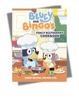 Bluey and Bingo's Fancy Restaurant Cookbook: Yummy Recipes, for Real Life Hardcover