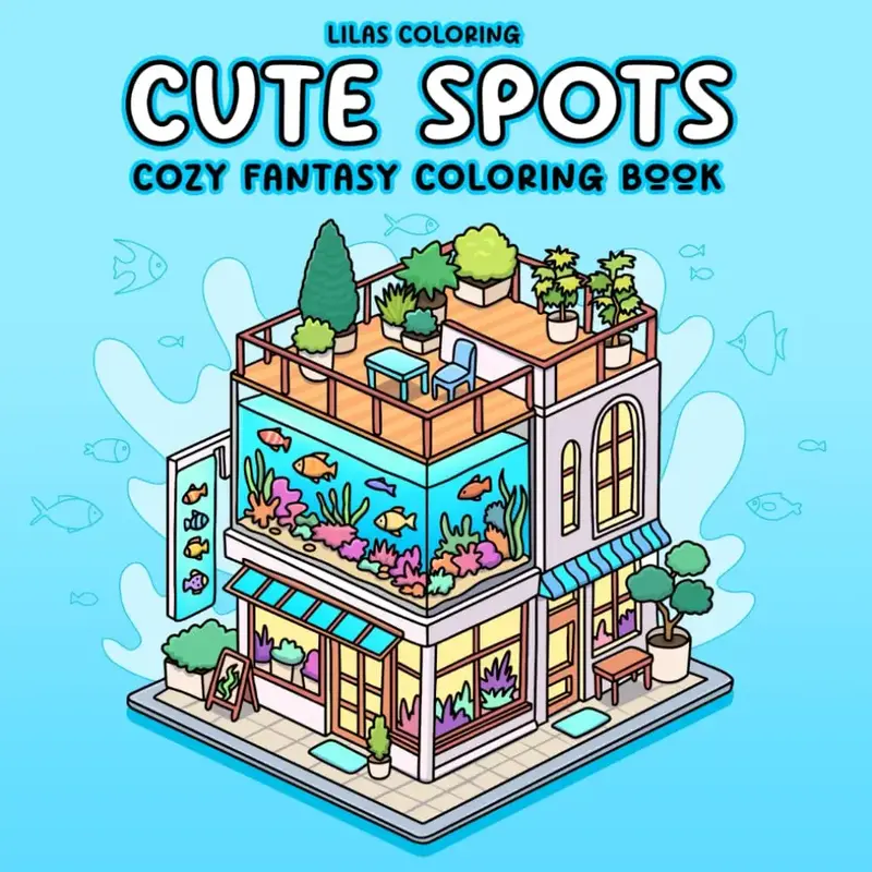 Cute Spots Cozy Fantasy Coloring Book Relaxing Adorable Retreat Scenes, 45 Illustrations Perfect for All Skill Levels Stress ...
