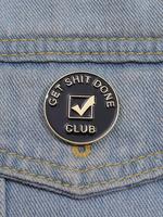 Get Shit Done Letter Design Brooch Pin, Round Geometric Badge, Creative Personalized Badge, Fashion Accessories for Women & M...