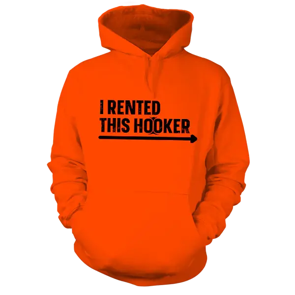 I Rented This Hooker - Safety Orange Hoodie