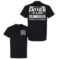 Proud Father of a Few Dumbass Youngsters Funny Dad 2 Side T-Shirt, Moisture-Wicking, Ultra-Soft Cotton, Ideal for Summer Ou...