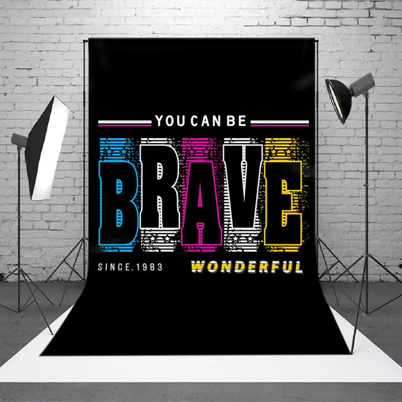 You Can Be Brave Wonderful Positive Slogan Backdrop