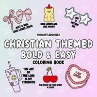 Christian Themed Bold and Easy Coloring Book: Paperback Edition - July 27, 2024