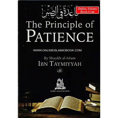The Principle of Patience By Ibn Taimiyah
