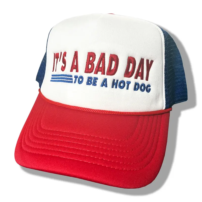 It's a Bad Day to Be a Hot Dog | Casual, Funny, Trendy, Cute, and Stylish Adjustable Foam Trucker Hat | Hot Dog Lovers, Embro...