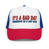 It's a Bad Day to Be a Hot Dog | Casual, Funny, Trendy, Cute, and Stylish Adjustable Foam Trucker Hat | Hot Dog Lovers, Embro...
