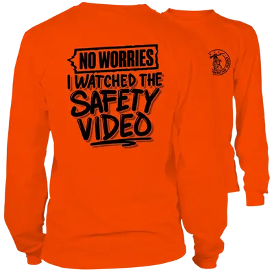 Watched The Safety Videos- Long Sleeve Safety Yellow Hi-Vis T-Shirt