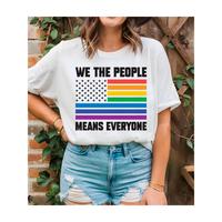 We The People Means Everyone Tshirt Equal Rights tshirt Pride Shirt LGBTQ Support Gift Social Justice Tee Gay Pride