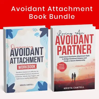 Avoidant Attachment Book Bundle - Have an Avoidant Partner? Work on Your Relationship Together