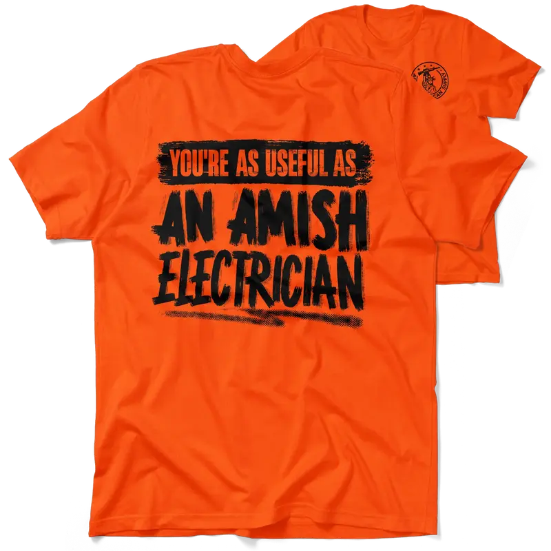 Amish Electrician - Safety Orange Hi-Vis T-Shirt