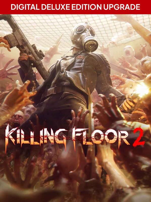 Killing Floor 2 Digital Deluxe Edition Upgrade | Steam