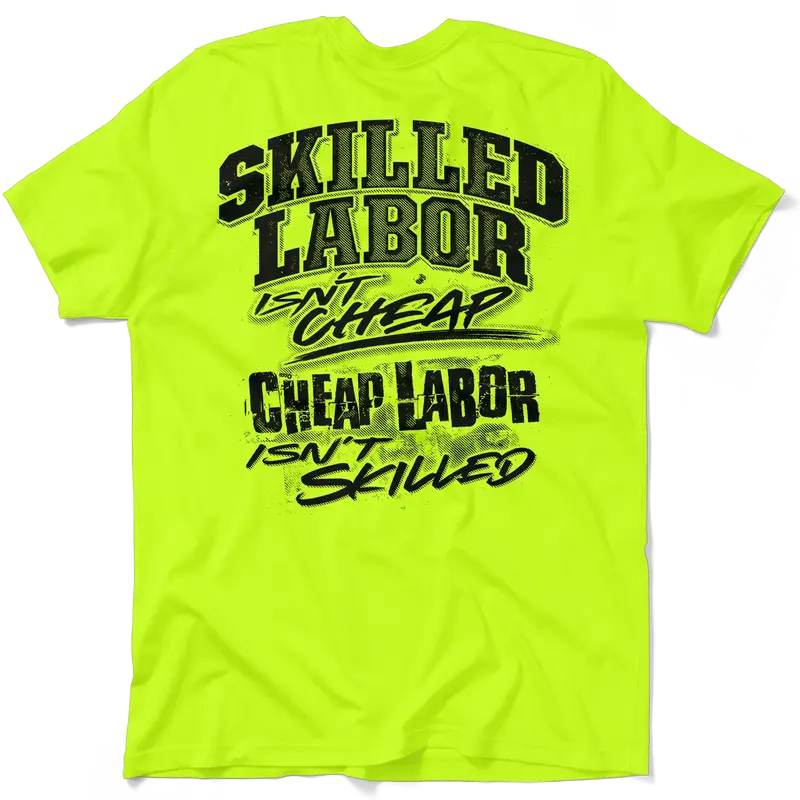 Skilled Labor - Safety Yellow T-Shirt