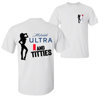 Michelob Ultra 2 Sides T-Shirt, I and Titties Beer Graphic Tee – Funny Gift for Drinking Fans, Party Wear for Men and Women