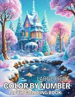 Large Print Color By Number Adult Coloring Book: Fun & Easy Large Print 53 Beautiful Design Coloring Pages (New Color by Numb...
