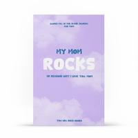 Viral Mother's Day Gift My Mom Rocks! 101 Reasons Why I Love You, Mom: Guided Fill In The Blank Journal Keepsake - The Perfec...