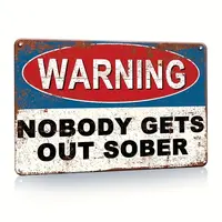 Vintage Metal Sign Warning Tin Sign Nobody Gets Out Sober, Shop Home Bar Wall Decor, Humor Words Metal Plaque, Wall Art Stick...