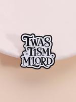 1 Piece Neurodiversity Humor Badge - TWAS THE TISM M'LORD Medieval Design, ASD ADHD Identity Badge for Self-Deprecating Cultu...
